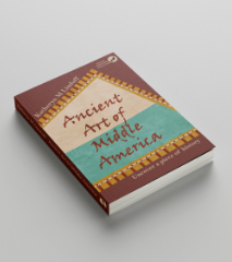 Cover of the book 'Ancient Art of Middle America'